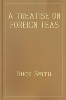 A Treatise on Foreign Teas By Hugh Smith Pdf